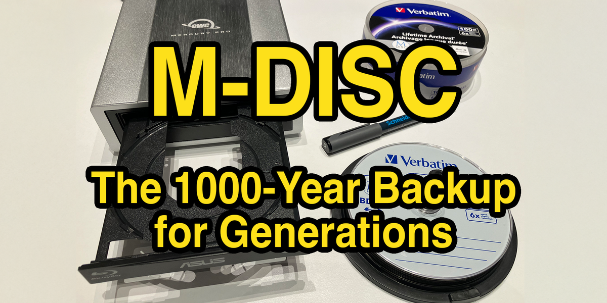 M-DISC: The 1000-Year Backup for Generations